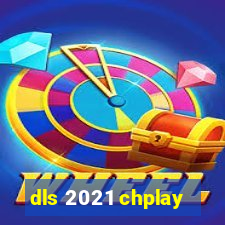 dls 2021 chplay