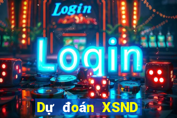 Dự đoán XSND ngày 20