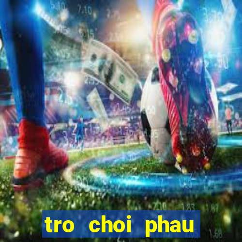 tro choi phau thuat tay