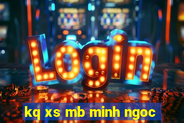 kq xs mb minh ngoc