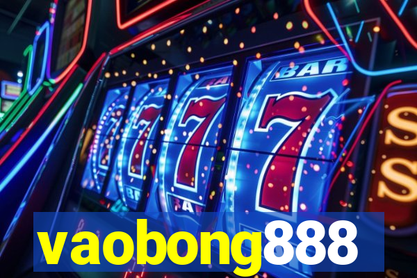 vaobong888