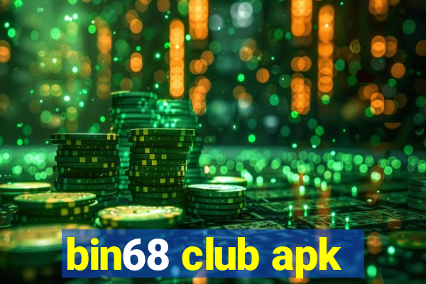 bin68 club apk