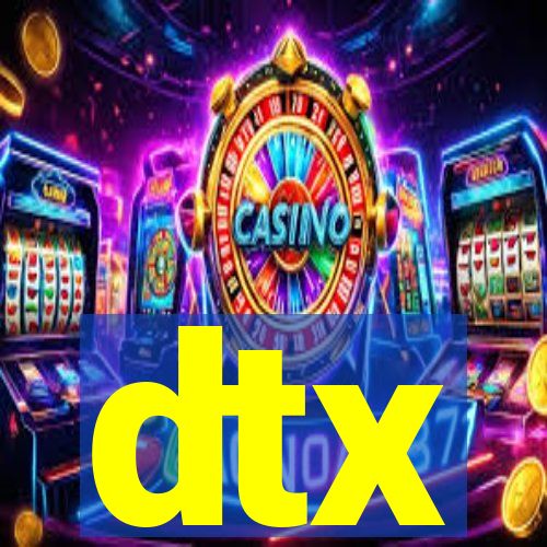 dtx