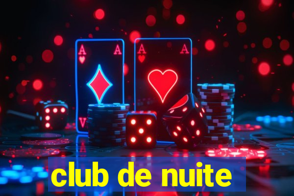 club de nuite