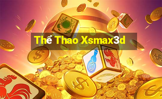 Thể Thao Xsmax3d