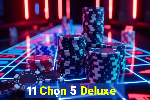 11 Chọn 5 Deluxe