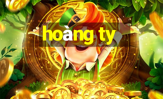 hoàng ty