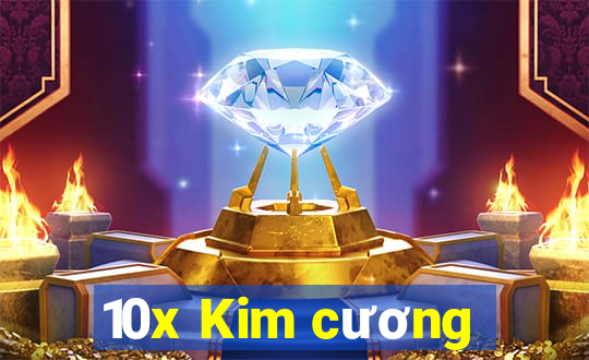 10x Kim cương