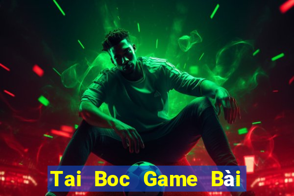 Tai Boc Game Bài 6 Lá