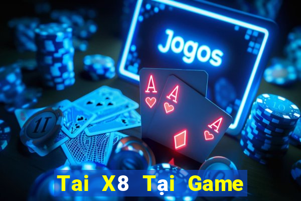 Tai X8 Tại Game Bài B52