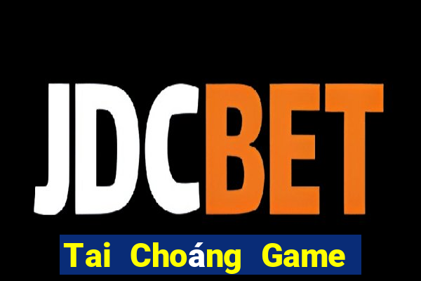 Tai Choáng Game Bài Nhất Vip