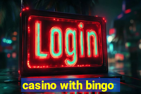 casino with bingo