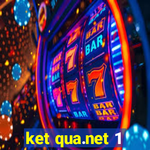 ket qua.net 1