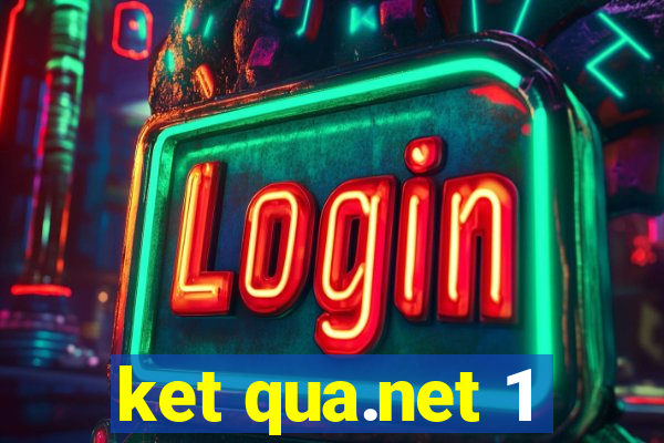 ket qua.net 1