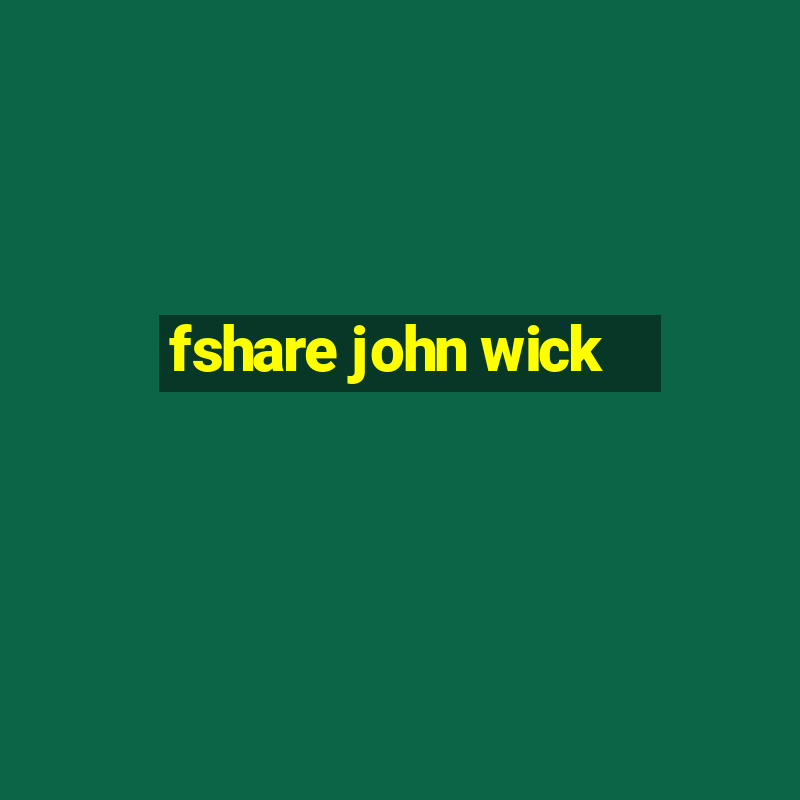 fshare john wick