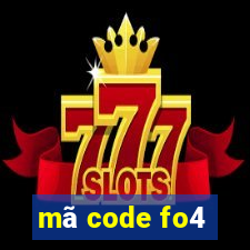 mã code fo4