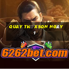 Quay thử XSQN ngày 1