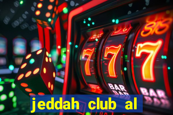 jeddah club al shoulla fc