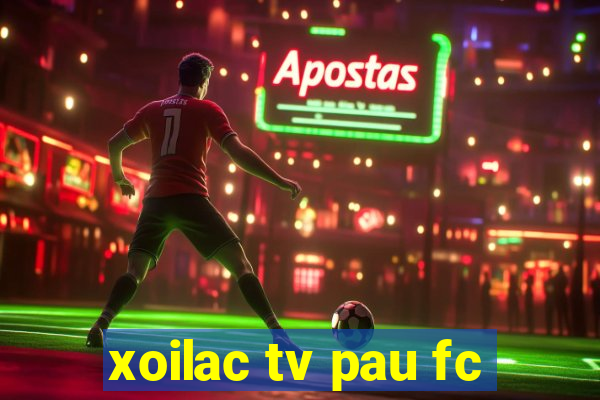 xoilac tv pau fc