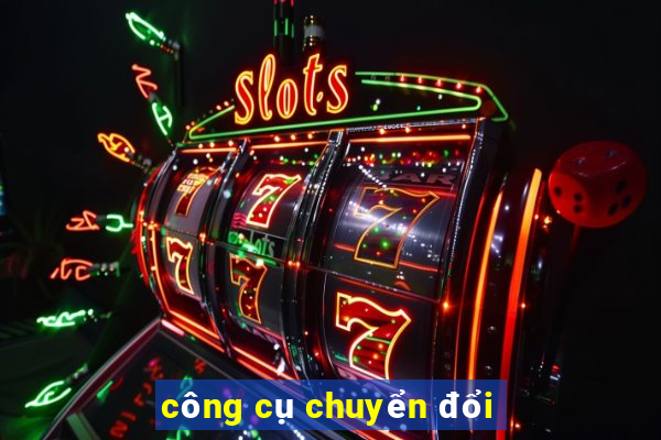 công cụ chuyển đổi