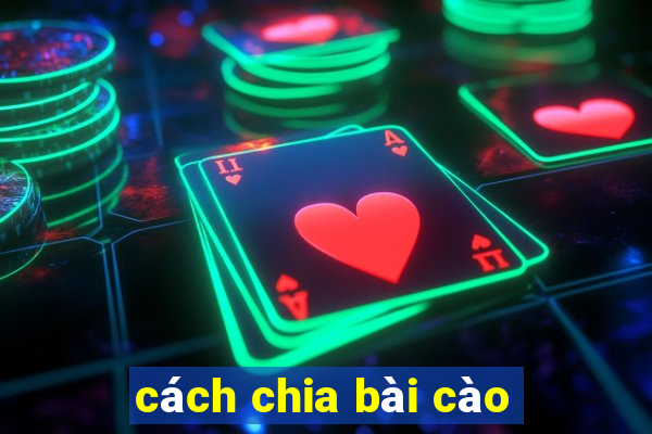 cách chia bài cào