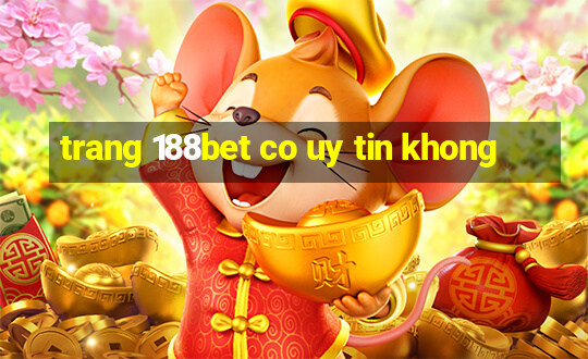 trang 188bet co uy tin khong