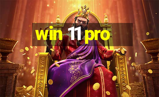 win 11 pro