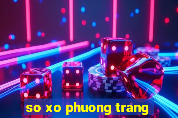 so xo phuong trang