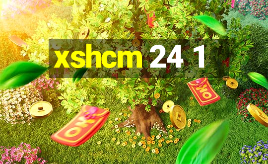 xshcm 24 1