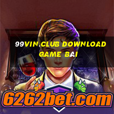 99Vin.Club Download Game Bài