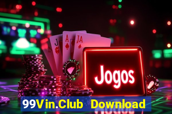 99Vin.Club Download Game Bài