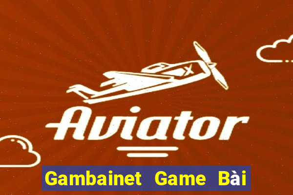 Gambainet Game Bài Giải Trí