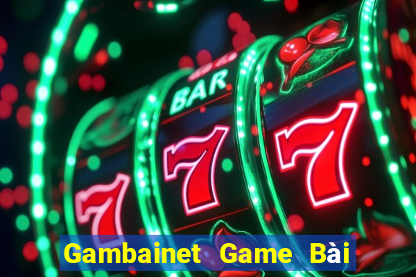 Gambainet Game Bài Giải Trí