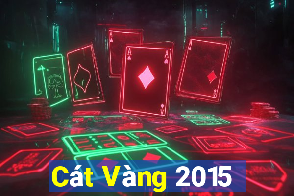 Cát Vàng 2015