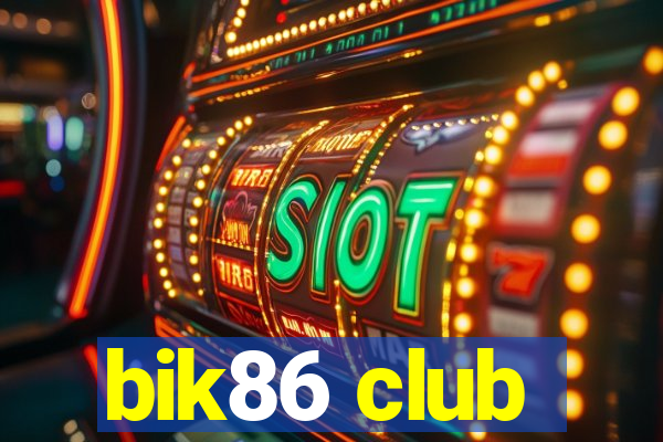 bik86 club