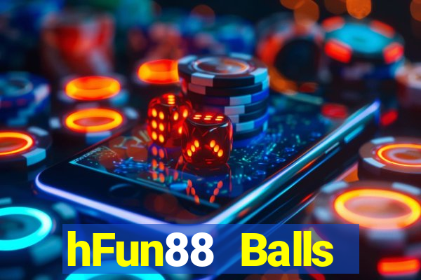 hFun88 Balls Livestream Tải về