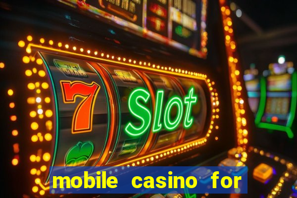 mobile casino for real money