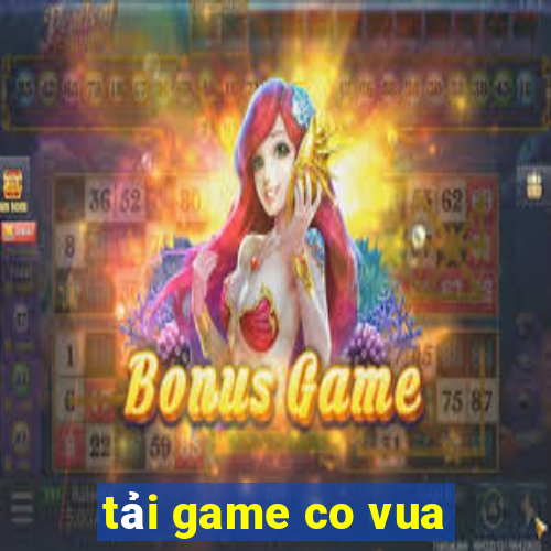 tải game co vua