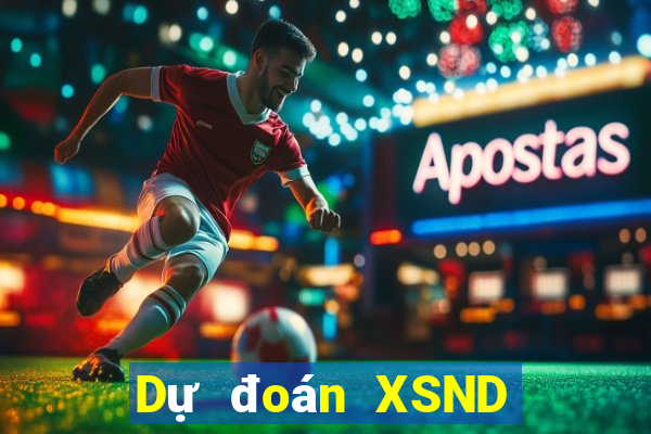 Dự đoán XSND ngày 15