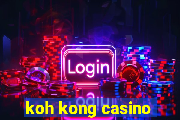 koh kong casino