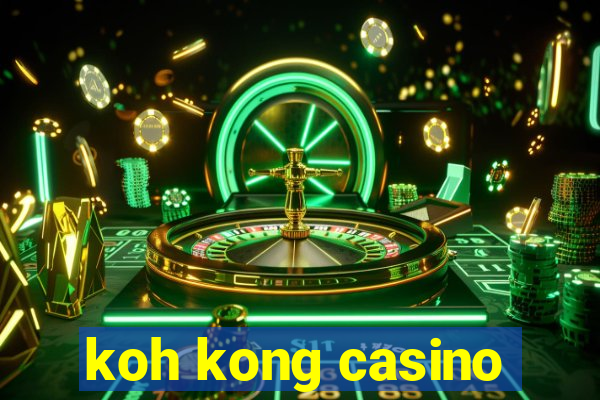 koh kong casino