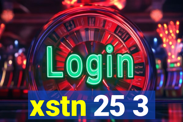 xstn 25 3