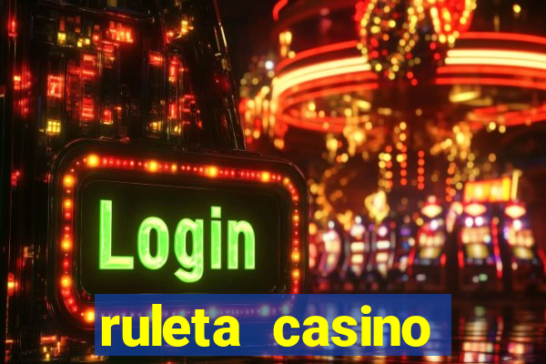 ruleta casino online gratis