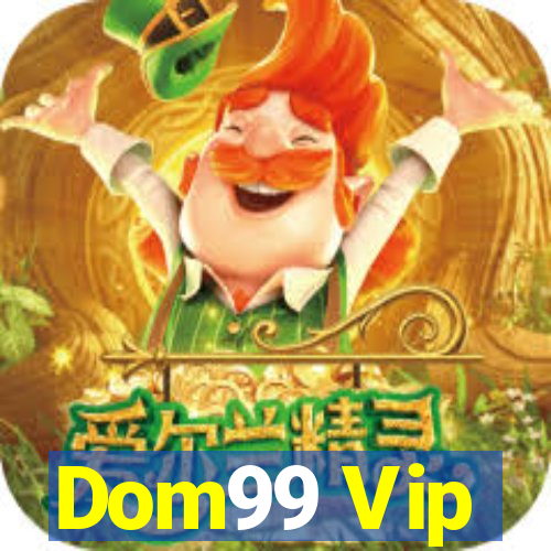 Dom99 Vip