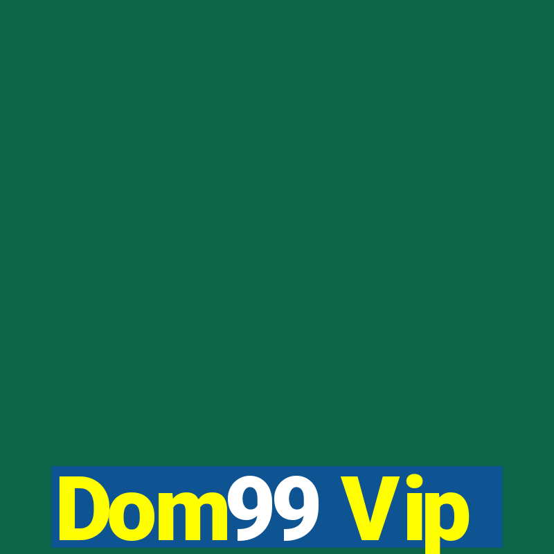 Dom99 Vip