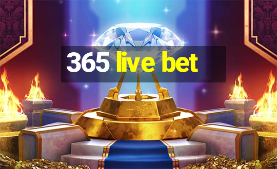 365 live bet