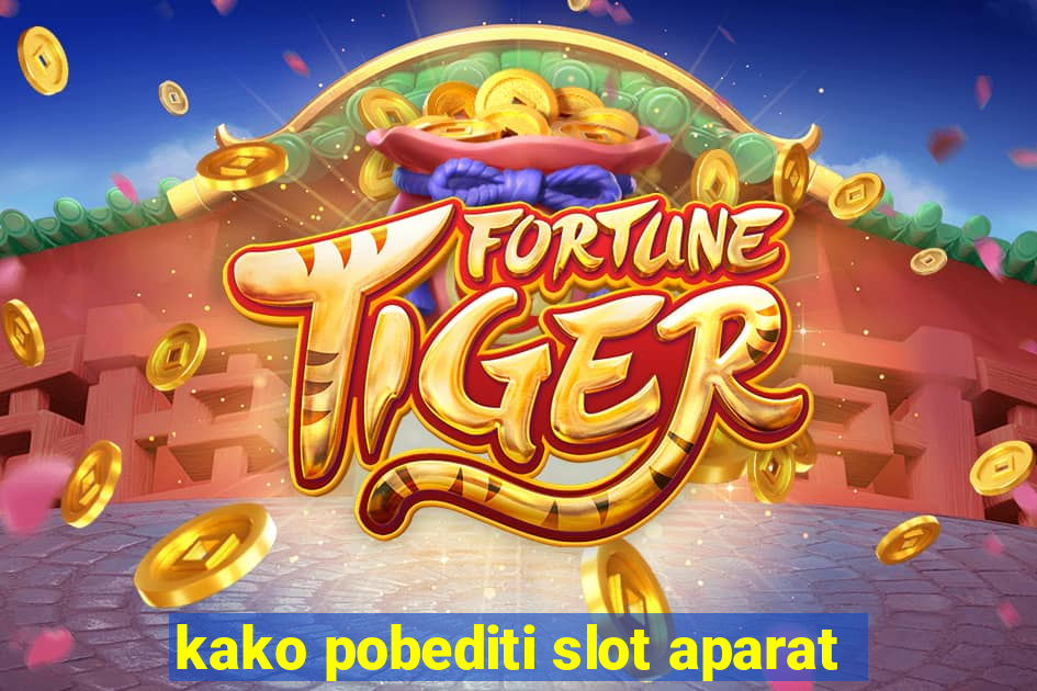 kako pobediti slot aparat