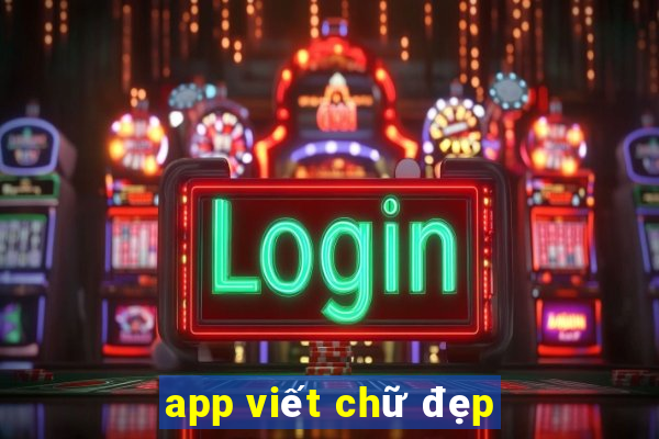 app viết chữ đẹp