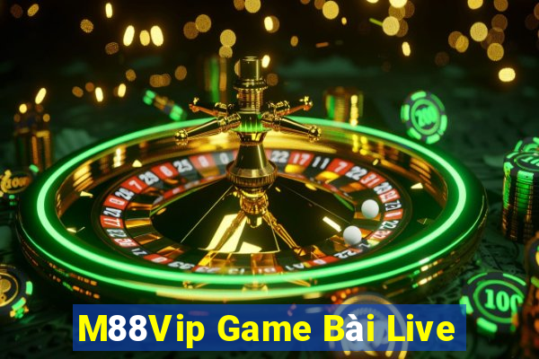 M88Vip Game Bài Live