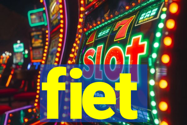 fiet